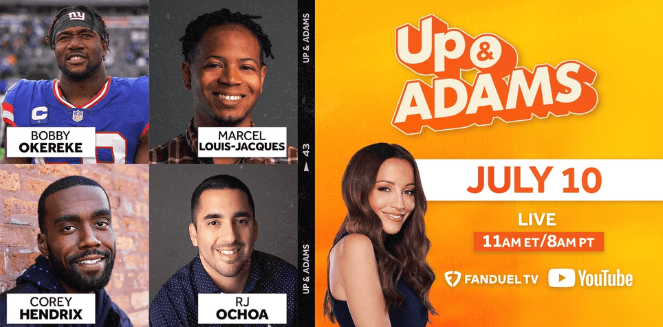 Up & Adams: Wednesday, July 10th, 2024