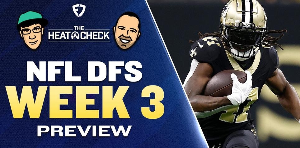 NFL DFS Podcast: The Heat Check, NFL Week 3 Picks