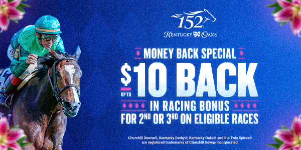 KY Oaks Money Back Special 