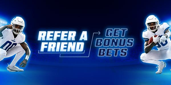 Refer-A-Friend Get Bonus Bets