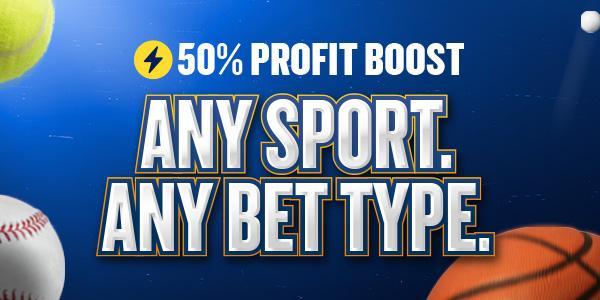 Any Bet, Any Sport Profit Boost