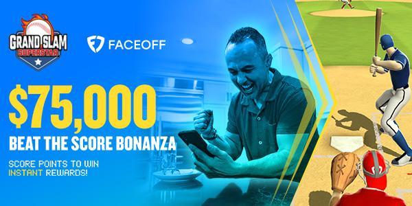 Faceoff $75,000 Grand Slam Beat The Score Bonanza